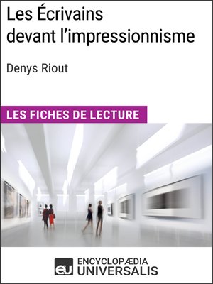 cover image of Les Écrivains devant l'impressionnisme de Denys Riout